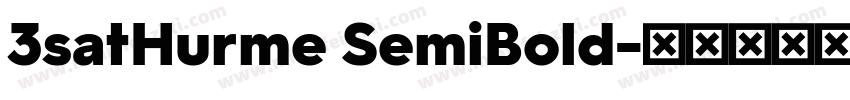 3satHurme SemiBold字体转换
